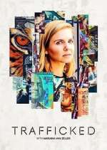 Watch Trafficked with Mariana van Zeller Gomovies