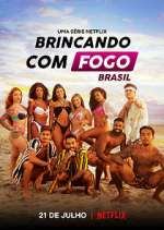 Watch Brincando com Fogo: Brasil Gomovies