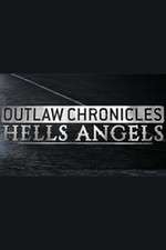 Watch Outlaw Chronicles: Hells Angels Gomovies