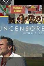 Watch Uncensored with Michael Ware Gomovies
