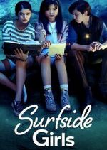 Watch Surfside Girls Gomovies