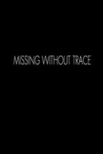 Watch Missing Without Trace Gomovies