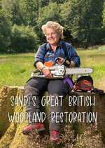 Watch Sandi\'s Great British Woodland Restoration Gomovies