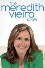 Watch The Meredith Vieira Show Gomovies
