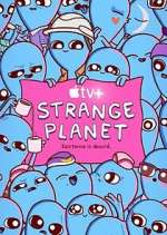 Watch Strange Planet Gomovies