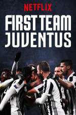 Watch First Team: Juventus Gomovies
