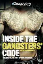 Watch Discovery Channel Inside the Gangsters Code Gomovies