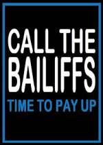 Watch Call the Bailiffs: Time to Pay Up Gomovies