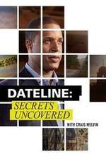 Watch Dateline: Secrets Uncovered Gomovies