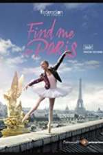 Watch Find Me in Paris Gomovies
