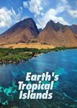 Watch Earth's Tropical Islands Gomovies