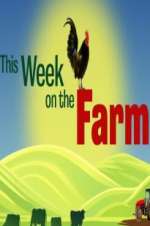Watch This Week on the Farm Gomovies