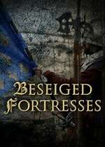 Watch Forteresses assiégées, batailles de légende Gomovies