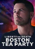 Watch Liberty or Death: Boston Tea Party Gomovies