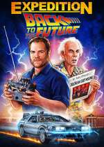 Watch Expedition: Back to the Future Gomovies