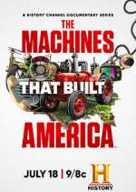 Watch The Machines That Built America Gomovies