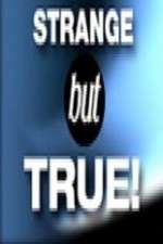 Watch Strange But True Gomovies