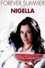 Watch Forever Summer with Nigella Gomovies