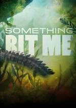 Watch Something Bit Me! Gomovies