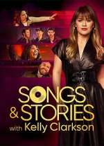Watch Songs & Stories With Kelly Clarkson Gomovies
