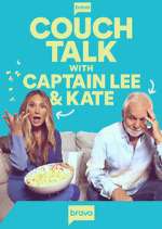 Watch Couch Talk with Captain Lee and Kate Gomovies