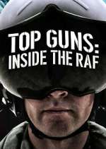 Watch Top Guns: Inside the RAF Gomovies