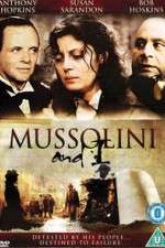 Watch Mussolini and I Gomovies
