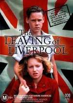 Watch The Leaving of Liverpool Gomovies