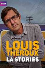 Watch Louis Theroux's LA Stories Gomovies