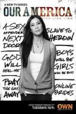 Watch Our America with Lisa Ling Gomovies