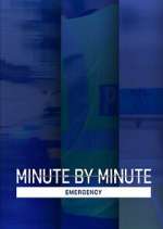 Watch Minute by Minute: Emergency Gomovies