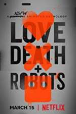 Watch Love, Death & Robots Gomovies