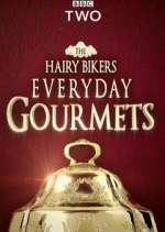 Watch Hairy Bikers Everyday Gourmets Gomovies