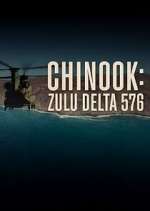 Watch Chinook: Zulu Delta 576 Gomovies