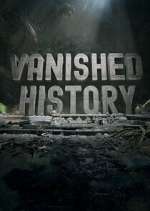 Watch Vanished History Gomovies