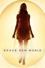 Watch Brave New World Gomovies