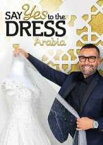 Watch Say Yes to the Dress Arabia Gomovies