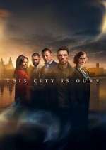 Watch This City is Ours Gomovies