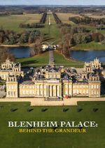 Watch Blenheim Palace: Behind the Grandeur Gomovies