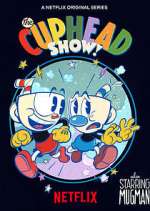 Watch The Cuphead Show! Gomovies
