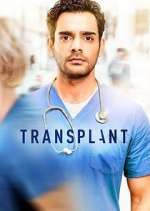 Watch Transplant Gomovies