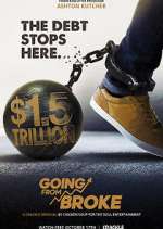 Watch Going from Broke Gomovies