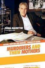 Watch Murderers and Their Mothers Gomovies