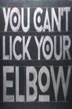 Watch You Can't Lick Your Elbow Gomovies
