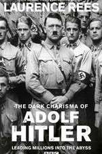 Watch The Dark Charisma of Adolf Hitler Gomovies