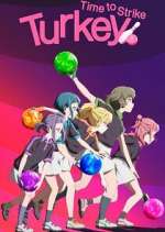 Watch Turkey! Time to Strike Gomovies