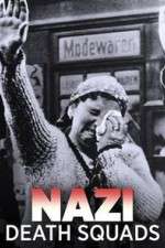 Watch Nazi Death Squads Gomovies