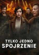 Watch Tylko jedno spojrzenie Gomovies