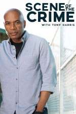 Watch Scene of the Crime with Tony Harris Gomovies