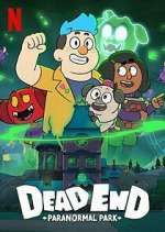 Watch Dead End: Paranormal Park Gomovies